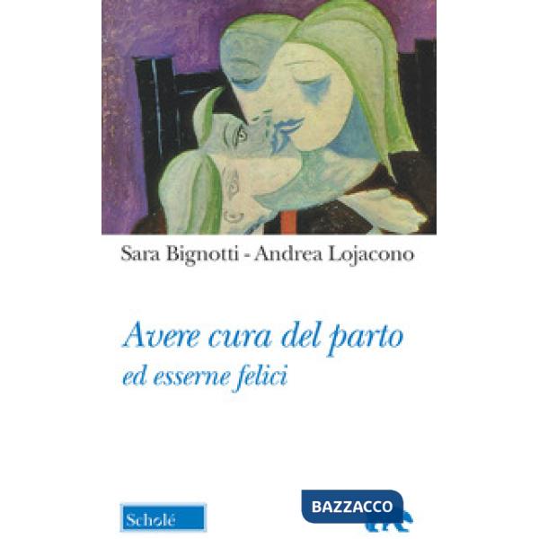 Avere cura del parto ed esserne felici