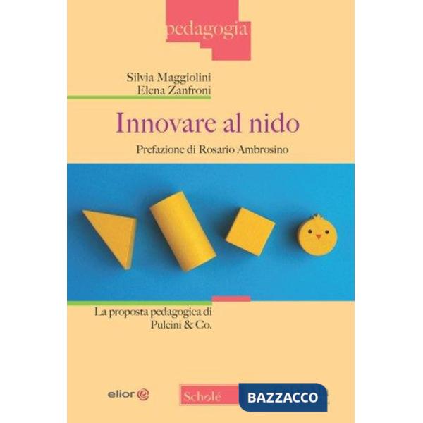 Innovare al nido. La proposta pedagogica di Pulcini & Co.