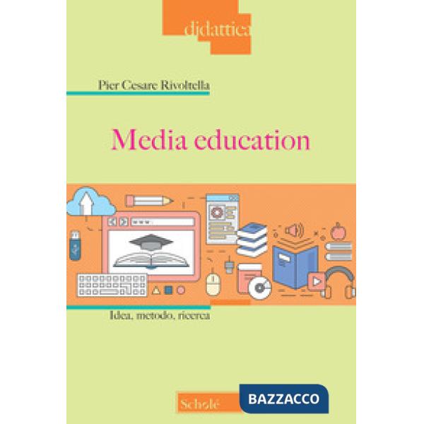 Media education. Idea, metodo, ricerca