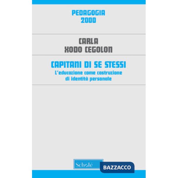 Capitani di se stessi. L'educazione come costruzione di identità personale