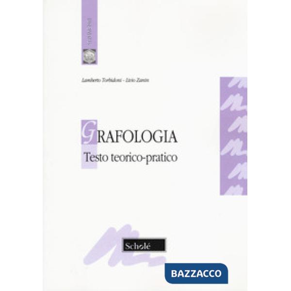 Grafologia. Testo teorico-pratico