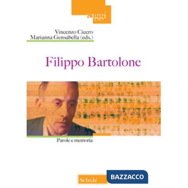 Filippo Bartolone. Parole e memoria