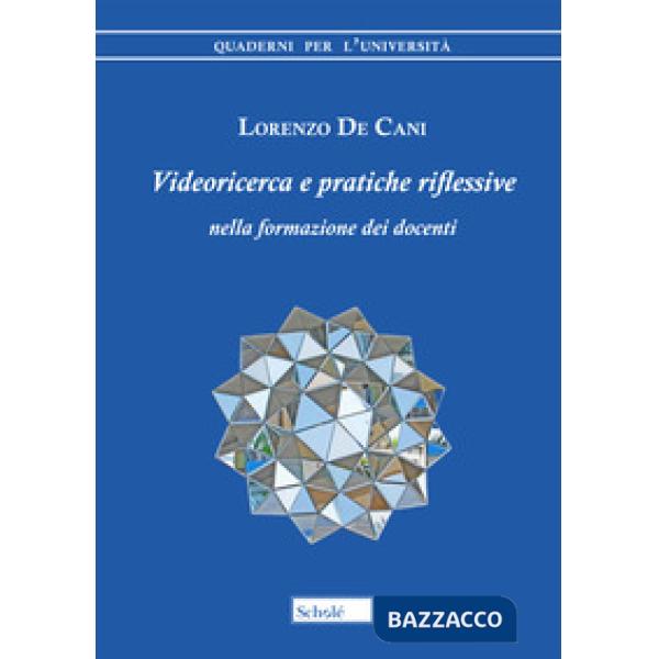 Videoricerca e pratiche riflessive nella formazione dei docenti