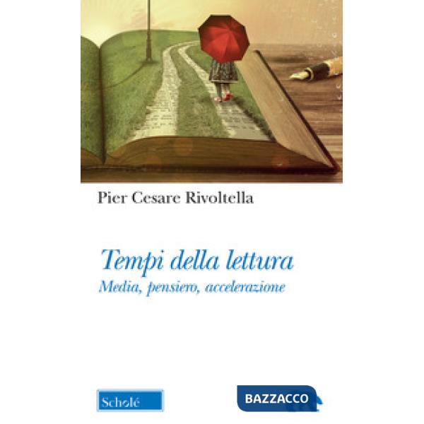 Tempi della lettura. Media, pensiero, accelerazione