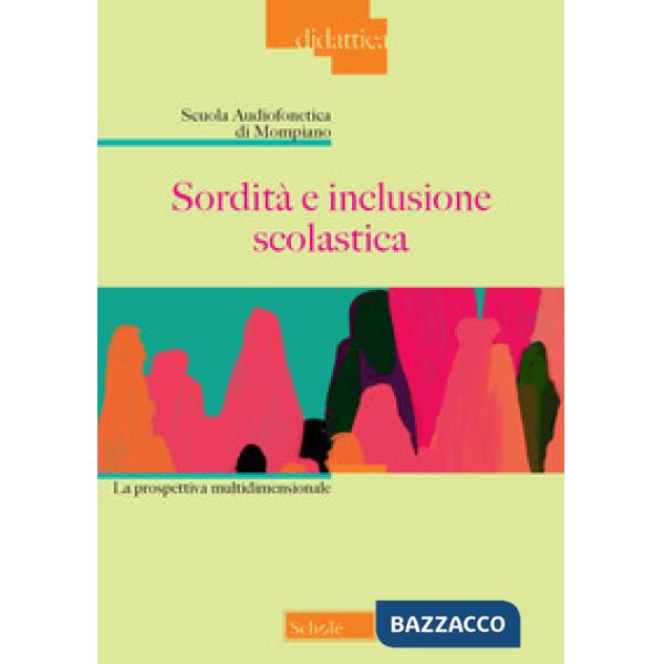 Sordità e inclusione scolastica. La prospettiva multidimensionale