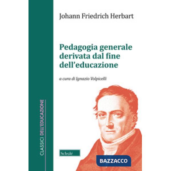 Pedagogia generale derivata dal fine dell'educazione