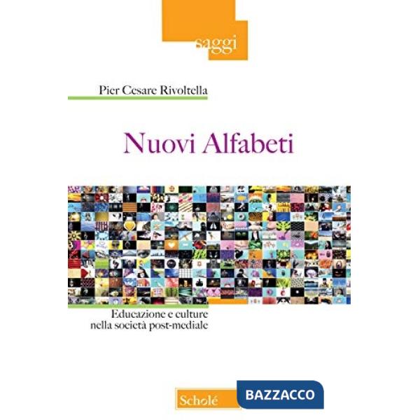 Nuovi alfabeti. Educazione e culture nella società post-mediale