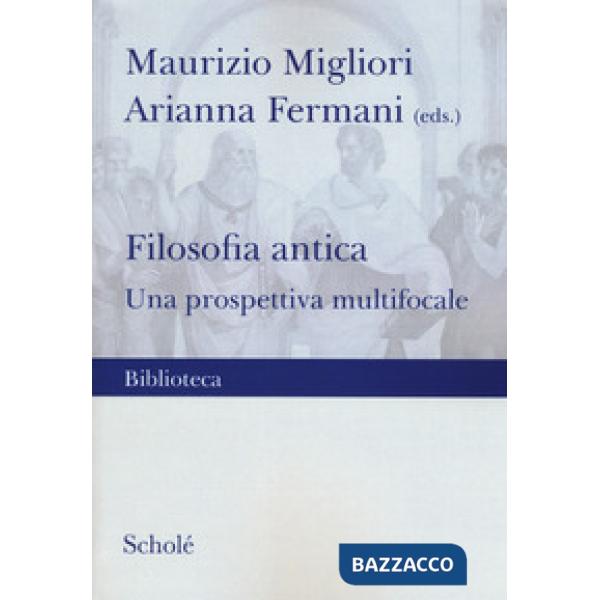 Filosofia antica. Una prospettiva multifocale