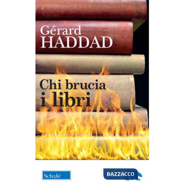 Chi brucia i libri