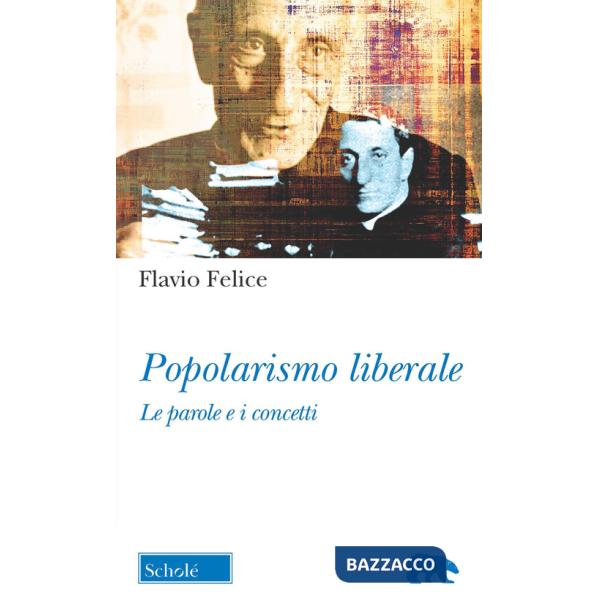Popolarismo liberale. Le parole e i concetti