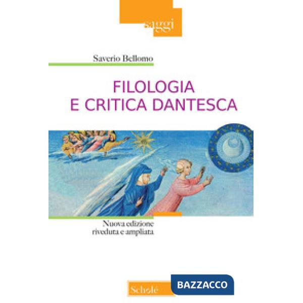 Filologia e critica dantesca. Nuova ediz.