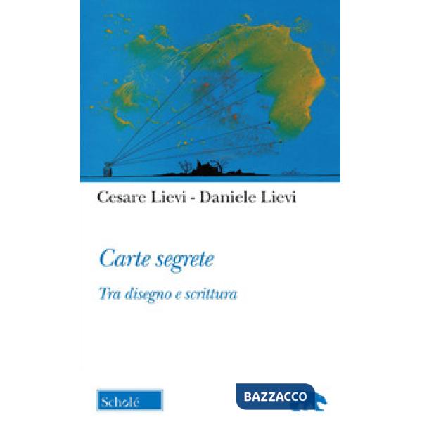 Carte segrete. Tra disegno e scrittura