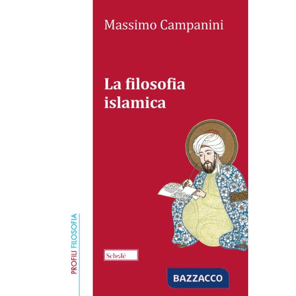 Filosofia islamica. Nuova ediz. (La)