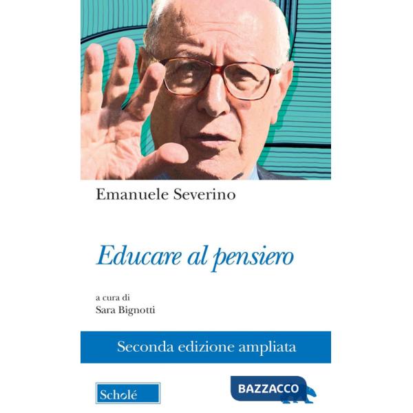 Educare al pensiero. Ediz. ampliata