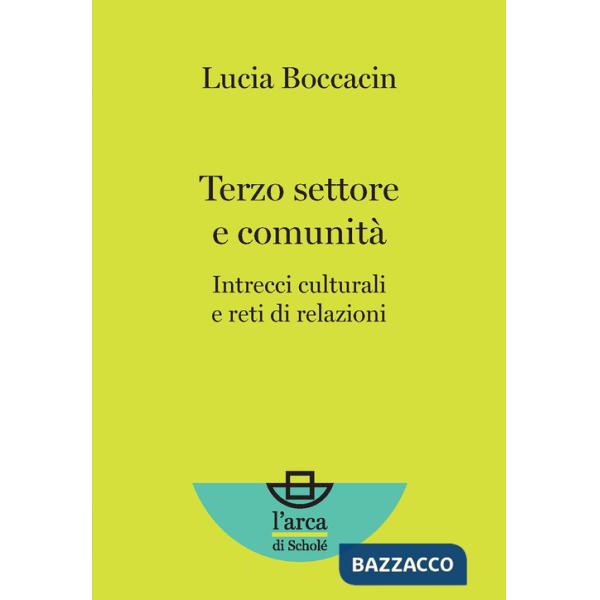 Terzo settore e comunità. Intrecci culturali e reti di relazioni