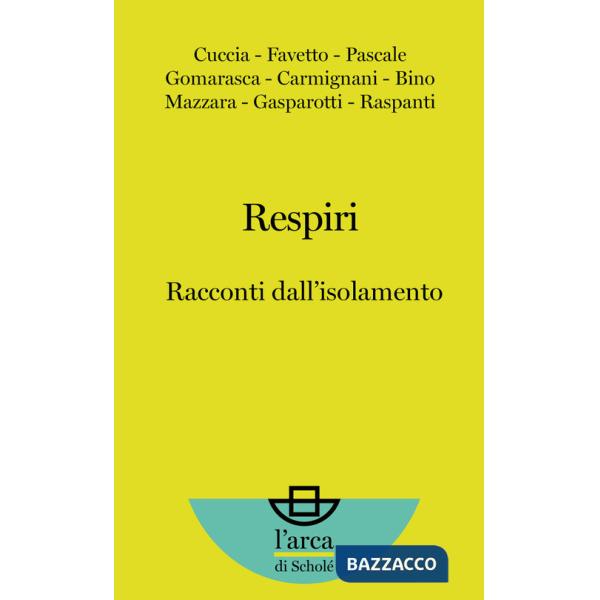 Respiri. Racconti dall'isolamento