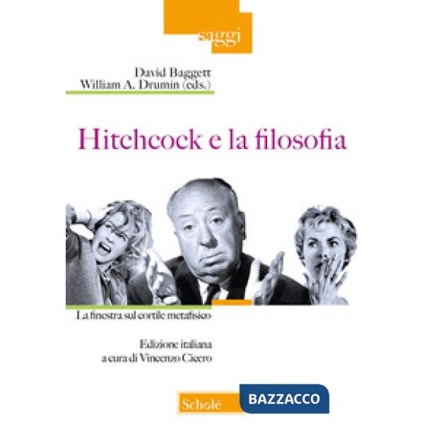 Hitchcock e la filosofia. La finestra sul cortile metafisico