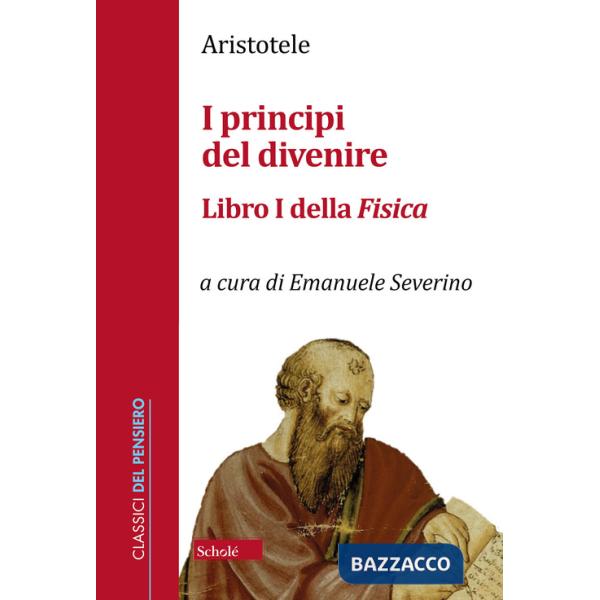 Principi del divenire. Libro I della Fisica (I)