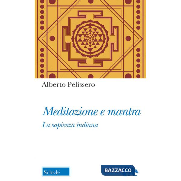 Meditazione e mantra. La sapienza indiana
