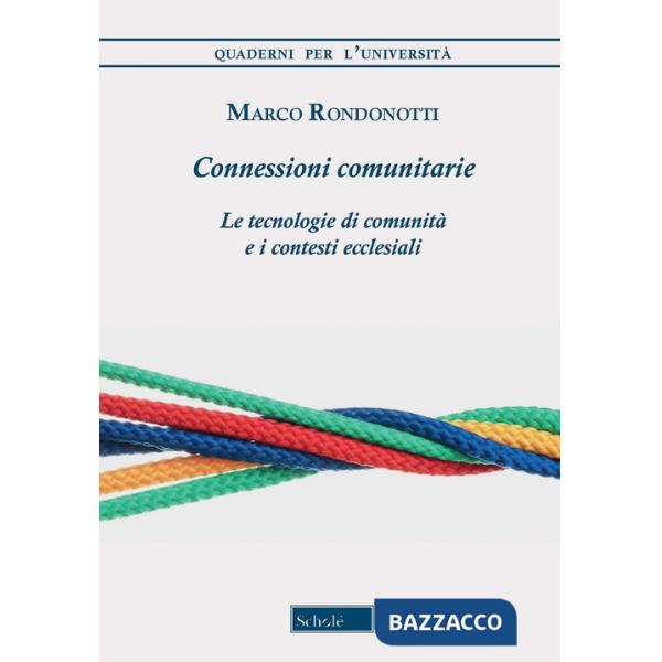 Connessioni comunitarie. Le tecnologie di comunità e i contesti ecclesiali