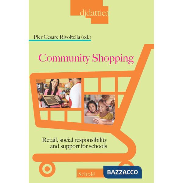 Community shopping. Retail, social responsibility and support for schools