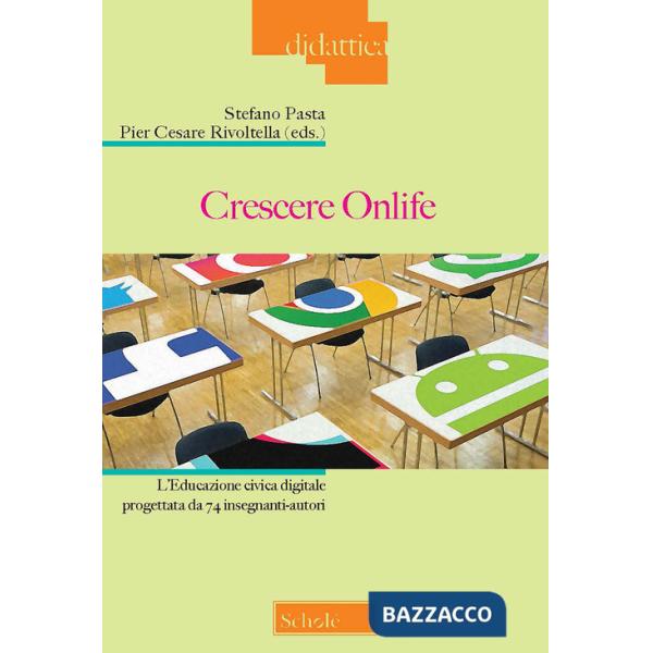 Crescere onlife. L'educazione civica digitale progettata da 74 insegnanti-autori