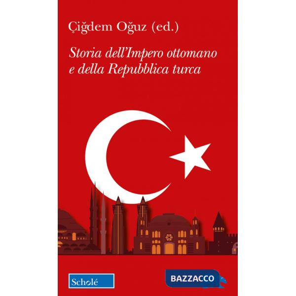 Storia dell'Impero ottomano e della Repubblica Turca