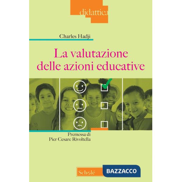 Valutazione delle azioni educative. Nuova ediz. (La)