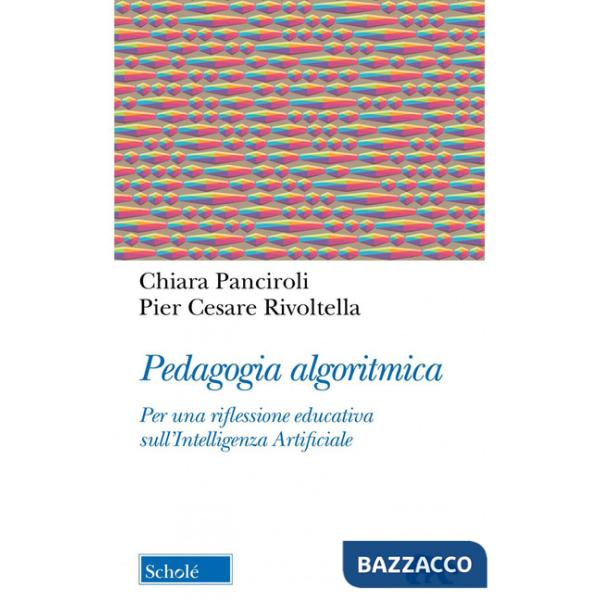 Pedagogia algoritmica. Per una riflessione educativa sull'Intelligenza Artificiale