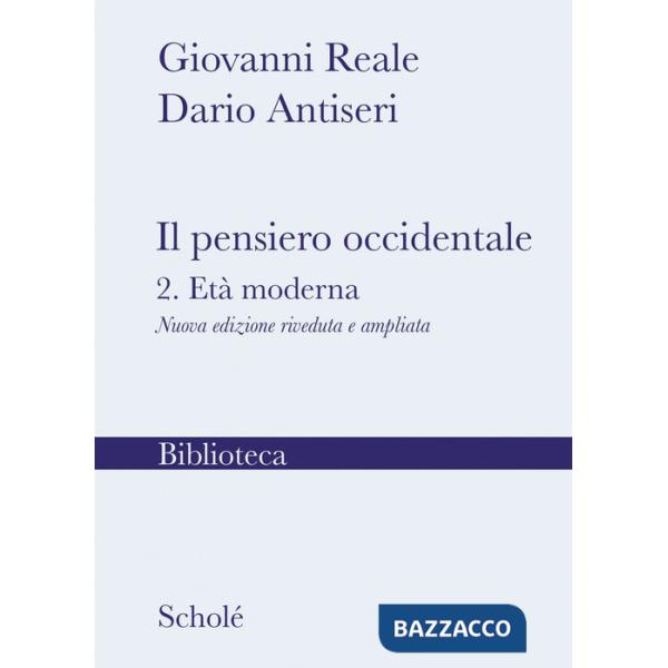 Pensiero occidentale. Nuova ediz. (Il). Vol. 2: L' età moderna