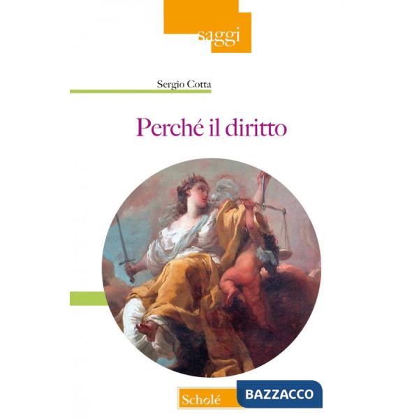 Perché il diritto. Nuova ediz.