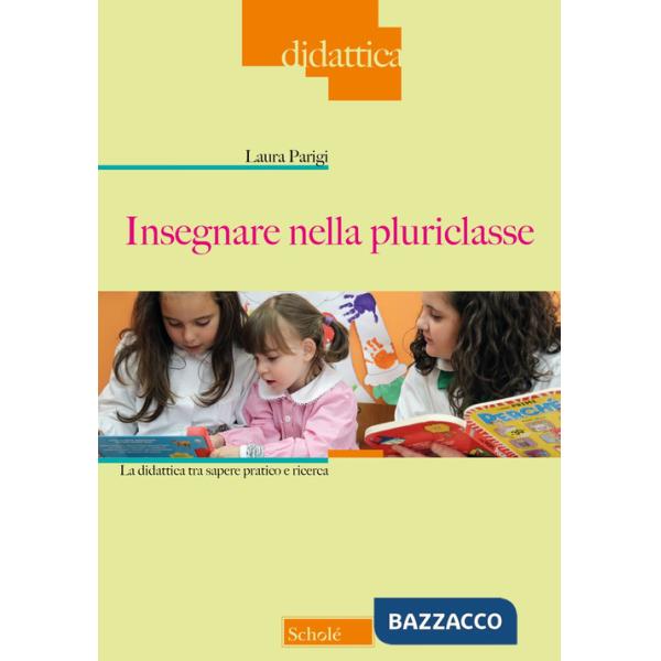 Insegnare nella pluriclasse. La didattica tra sapere pratico e ricerca