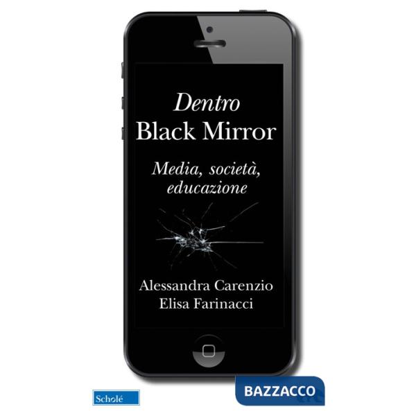 Dentro Black Mirror. Media, società, educazione