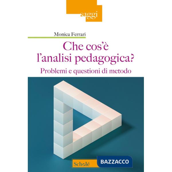 Che cos'è l'analisi pedagogica? Problemi e questioni di metodo