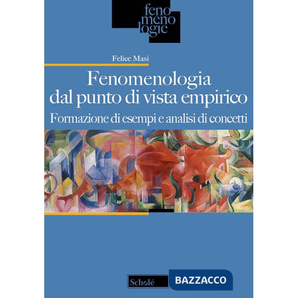 Fenomenologia dal punto di vista empirico. Formazione di esempi e analisi di concetti