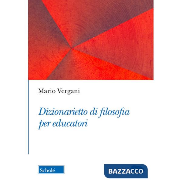 Dizionarietto di filosofia per educatori