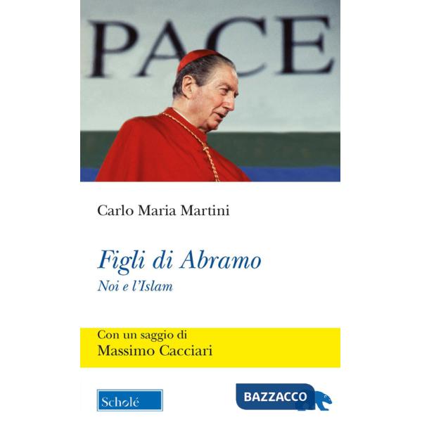 Figli di Abramo. Noi e l'Islam