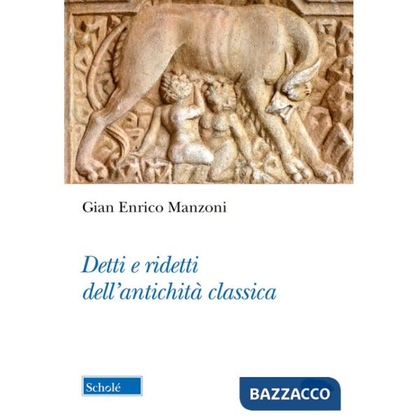 Detti e ridetti dell'età classica