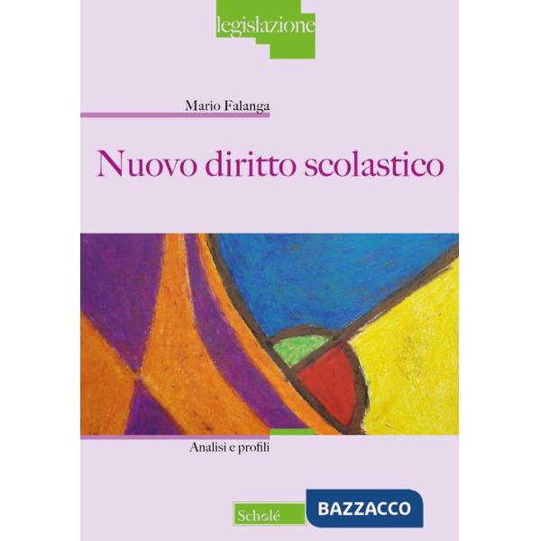 Nuovo diritto scolastico. Analisi e profili