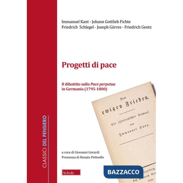 Progetti di pace. Il dibattito sulla Pace perpetua in Germania (1796-1800)