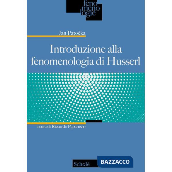 Introduzione alla fenomenologia di Husserl