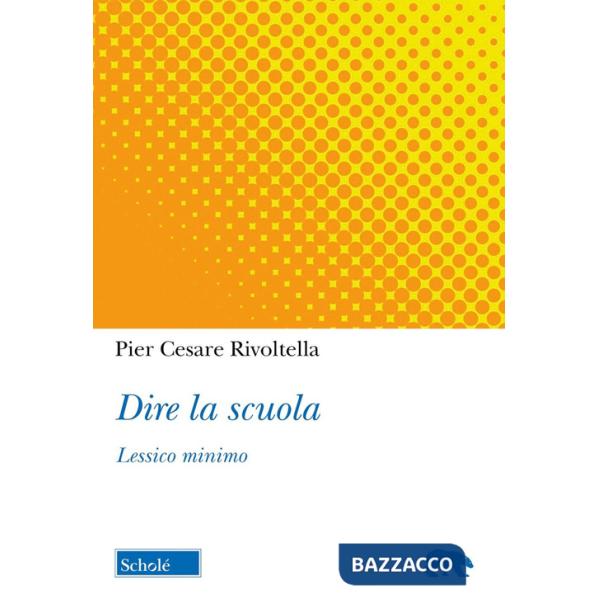 Dire la scuola. Lessico minimo