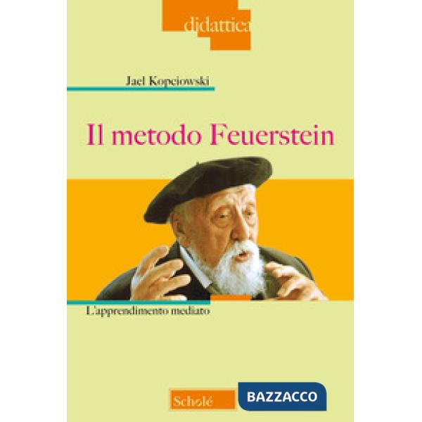 Metodo Feuerstein. Nuova ediz. (Il)