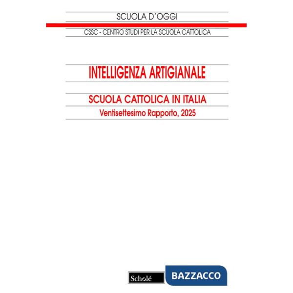 Intelligenza artigianale. Scuola cattolica in Italia. 27° rapporto
