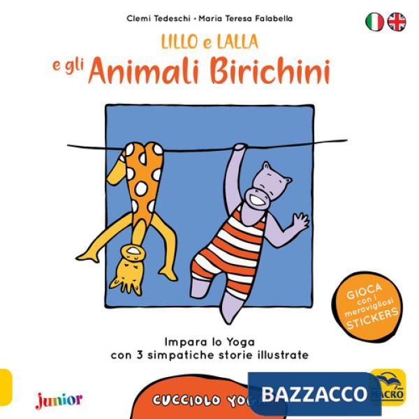 Lillo e Lalla e gli animali birichini. Cucciolo yoga. Con adesivi. Ediz. a colori
