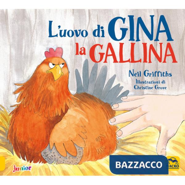Uovo di Gina la gallina. Ediz. a colori (L')