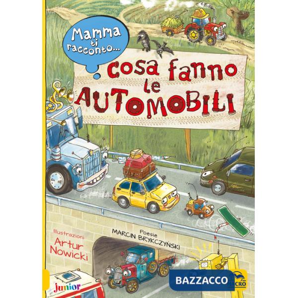 Mamma ti racconto... cosa fanno le automobili