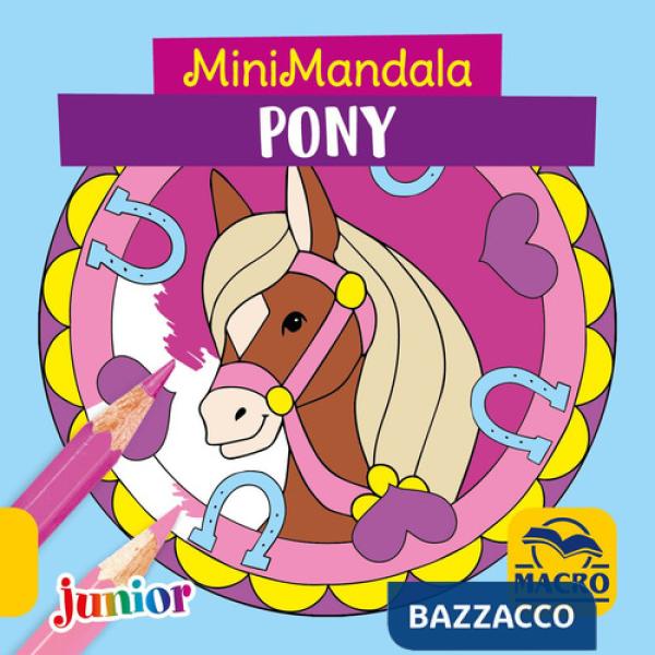 Pony. MiniMandala. Ediz. a colori