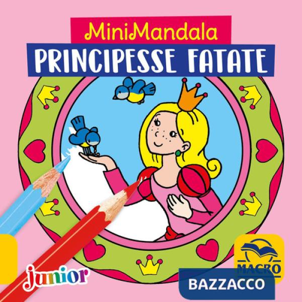 Principesse fatate. MiniMandala. Ediz. a colori