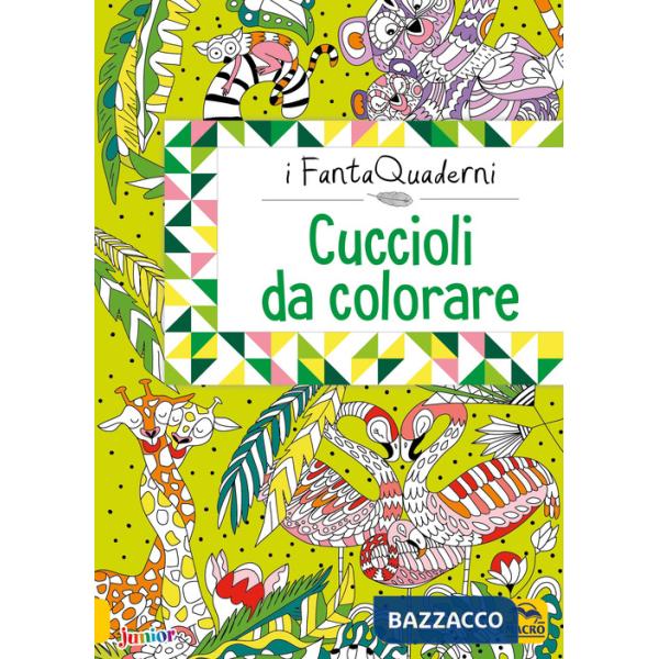 Cuccioli da coccolare. I FantaQuaderni. Ediz. a colori